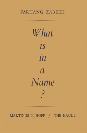 Buchcover What is in a Name? | Farhang Zabeeh | EAN 9789401510943 | ISBN 94-015-1094-6 | ISBN 978-94-015-1094-3