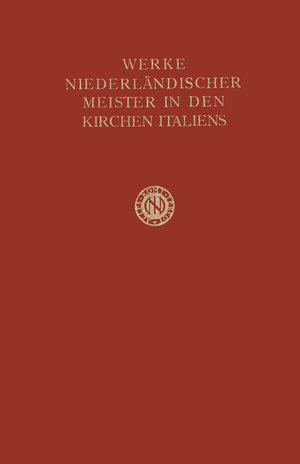 Buchcover Werke Niederländischer Meister in den Kirchen Italiens | T. H. Fokker | EAN 9789401520355 | ISBN 94-015-2035-6 | ISBN 978-94-015-2035-5