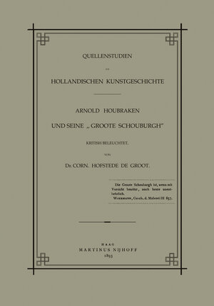 Buchcover Quellenstudien zur Holländischen Kunstgeschichte | Arnold Houbraken | EAN 9789401520409 | ISBN 94-015-2040-2 | ISBN 978-94-015-2040-9