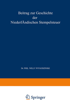 Buchcover Beitrag zur Geschichte der Niederländischen Stempelsteuer Fünftes Kapitel | Lieuwe Franken | EAN 9789401539210 | ISBN 94-015-3921-9 | ISBN 978-94-015-3921-0
