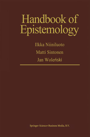 Buchcover Handbook of Epistemology | EAN 9789401569699 | ISBN 94-015-6969-X | ISBN 978-94-015-6969-9