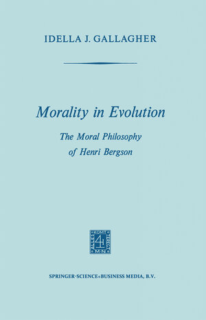 Buchcover Morality in Evolution | Idella J. Gallagher | EAN 9789401575737 | ISBN 94-015-7573-8 | ISBN 978-94-015-7573-7