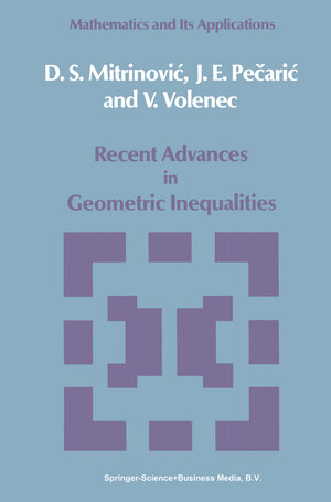 Buchcover Recent Advances in Geometric Inequalities | Dragoslav S. Mitrinovic | EAN 9789401578424 | ISBN 94-015-7842-7 | ISBN 978-94-015-7842-4