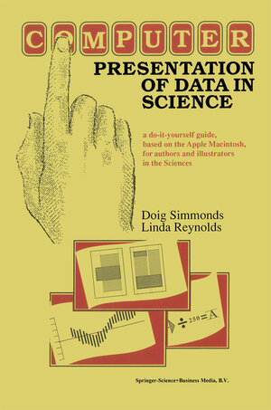 Buchcover Computer Presentation of Data in Science | D. Simmonds | EAN 9789401578448 | ISBN 94-015-7844-3 | ISBN 978-94-015-7844-8