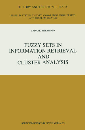 Buchcover Fuzzy Sets in Information Retrieval and Cluster Analysis | S. Miyamoto | EAN 9789401578875 | ISBN 94-015-7887-7 | ISBN 978-94-015-7887-5