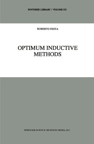 Buchcover Optimum Inductive Methods | R. Festa | EAN 9789401581318 | ISBN 94-015-8131-2 | ISBN 978-94-015-8131-8