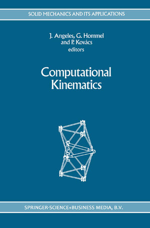 Buchcover Computational Kinematics  | EAN 9789401581929 | ISBN 94-015-8192-4 | ISBN 978-94-015-8192-9