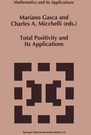 Buchcover Total Positivity and Its Applications  | EAN 9789401586740 | ISBN 94-015-8674-8 | ISBN 978-94-015-8674-0