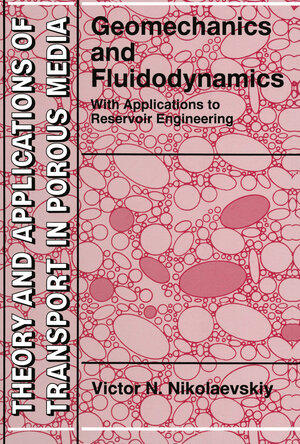 Buchcover Geomechanics and Fluidodynamics | Victor N. Nikolaevskiy | EAN 9789401587099 | ISBN 94-015-8709-4 | ISBN 978-94-015-8709-9