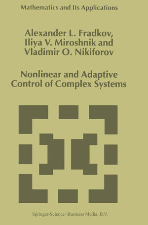 Buchcover Nonlinear and Adaptive Control of Complex Systems | A.L. Fradkov | EAN 9789401592611 | ISBN 94-015-9261-6 | ISBN 978-94-015-9261-1