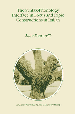 Buchcover The Syntax-Phonology Interface in Focus and Topic Constructions in Italian | M. Frascarelli | EAN 9789401595001 | ISBN 94-015-9500-3 | ISBN 978-94-015-9500-1