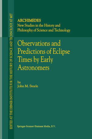 Buchcover Observations and Predictions of Eclipse Times by Early Astronomers | J.M. Steele | EAN 9789401595285 | ISBN 94-015-9528-3 | ISBN 978-94-015-9528-5