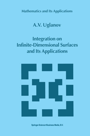 Buchcover Integration on Infinite-Dimensional Surfaces and Its Applications | A. Uglanov | EAN 9789401596220 | ISBN 94-015-9622-0 | ISBN 978-94-015-9622-0