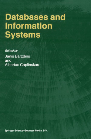 Buchcover Databases and Information Systems | EAN 9789401596367 | ISBN 94-015-9636-0 | ISBN 978-94-015-9636-7