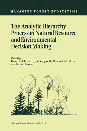 Buchcover The Analytic Hierarchy Process in Natural Resource and Environmental Decision Making | EAN 9789401597999 | ISBN 94-015-9799-5 | ISBN 978-94-015-9799-9