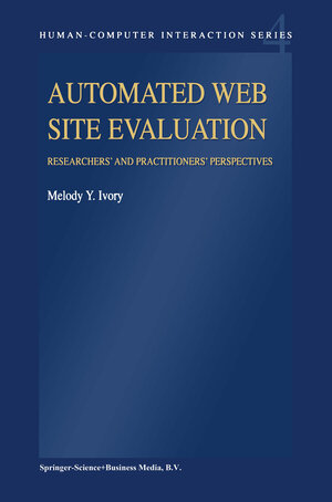 Buchcover Automated Web Site Evaluation | M.Y. Ivory | EAN 9789401703758 | ISBN 94-017-0375-2 | ISBN 978-94-017-0375-8