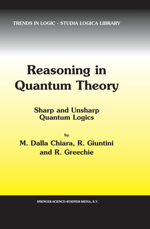 Buchcover Reasoning in Quantum Theory | Maria Luisa Dalla Chiara | EAN 9789401705264 | ISBN 94-017-0526-7 | ISBN 978-94-017-0526-4