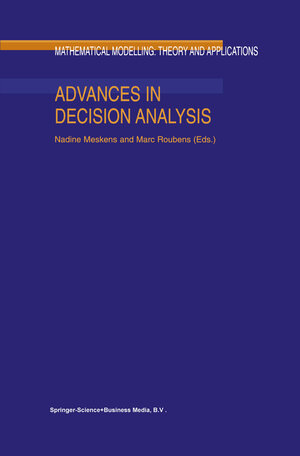 Buchcover Advances in Decision Analysis | EAN 9789401706476 | ISBN 94-017-0647-6 | ISBN 978-94-017-0647-6