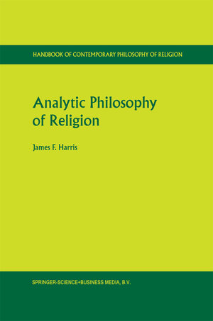 Buchcover Analytic Philosophy of Religion | James Franklin Harris | EAN 9789401707190 | ISBN 94-017-0719-7 | ISBN 978-94-017-0719-0