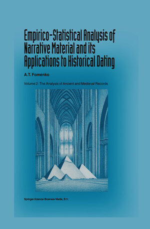 Buchcover Empirico-Statistical Analysis of Narrative Material and its Applications to Historical Dating | A.T. Fomenko | EAN 9789401714150 | ISBN 94-017-1415-0 | ISBN 978-94-017-1415-0