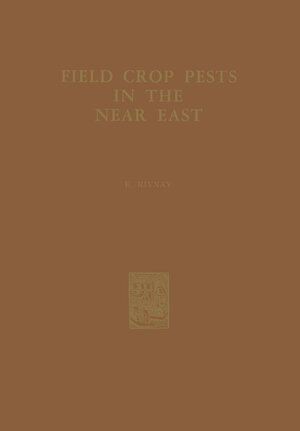 Buchcover Field Crop Pests in the Near East | D. Rivnay | EAN 9789401715447 | ISBN 94-017-1544-0 | ISBN 978-94-017-1544-7