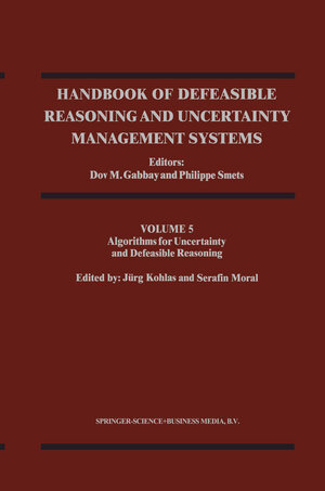 Buchcover Handbook of Defeasible Reasoning and Uncertainty Management Systems | EAN 9789401717373 | ISBN 94-017-1737-0 | ISBN 978-94-017-1737-3