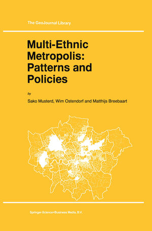 Buchcover Multi-Ethnic Metropolis: Patterns and Policies | S. Musterd | EAN 9789401723657 | ISBN 94-017-2365-6 | ISBN 978-94-017-2365-7