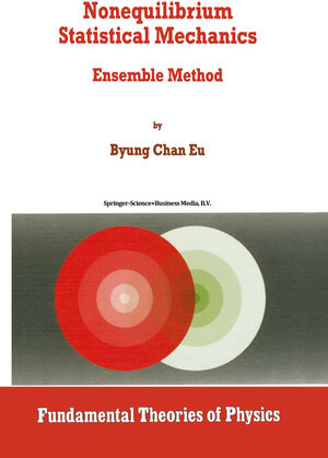 Buchcover Nonequilibrium Statistical Mechanics | Byung Chan Eu | EAN 9789401724388 | ISBN 94-017-2438-5 | ISBN 978-94-017-2438-8
