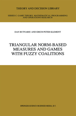 Buchcover Triangular Norm-Based Measures and Games with Fuzzy Coalitions | D. Butnariu | EAN 9789401736022 | ISBN 94-017-3602-2 | ISBN 978-94-017-3602-2