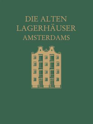 Buchcover Die alten Lagerhäuser Amsterdams | Magda Revesz-Alexander | EAN 9789401746526 | ISBN 94-017-4652-4 | ISBN 978-94-017-4652-6
