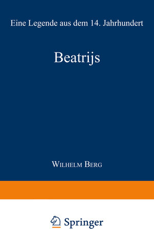 Buchcover Beatrijs | Wilhelm Berg | EAN 9789401762977 | ISBN 94-017-6297-X | ISBN 978-94-017-6297-7