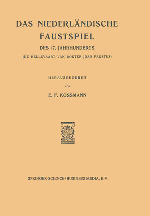 Buchcover Das Niederlandische Faustspiel des Siebzehnten Jahrhunderts | Jacob van Rijndorp | EAN 9789401764421 | ISBN 94-017-6442-5 | ISBN 978-94-017-6442-1