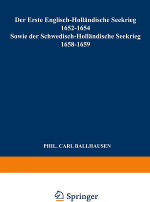 Buchcover Der Erste Englisch-Holländische Seekrieg 1652–1654 | Carl Ballhausen | EAN 9789401765602 | ISBN 94-017-6560-X | ISBN 978-94-017-6560-2
