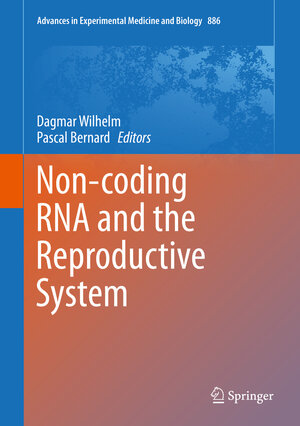 Buchcover Non-coding RNA and the Reproductive System | EAN 9789401774178 | ISBN 94-017-7417-X | ISBN 978-94-017-7417-8