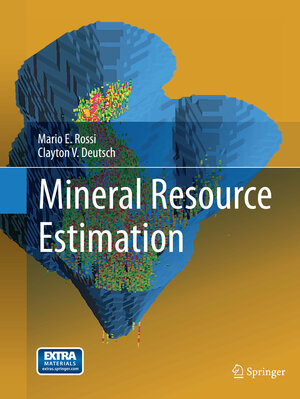 Buchcover Mineral Resource Estimation | Mario E. Rossi | EAN 9789401776509 | ISBN 94-017-7650-4 | ISBN 978-94-017-7650-9