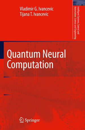 Buchcover Quantum Neural Computation | Vladimir G. Ivancevic | EAN 9789401777773 | ISBN 94-017-7777-2 | ISBN 978-94-017-7777-3