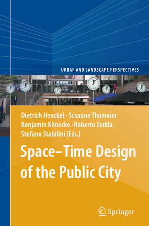 Buchcover Space–Time Design of the Public City  | EAN 9789401781183 | ISBN 94-017-8118-4 | ISBN 978-94-017-8118-3