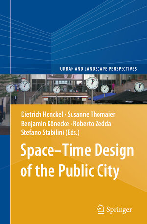 Buchcover Space–Time Design of the Public City | EAN 9789401781183 | ISBN 94-017-8118-4 | ISBN 978-94-017-8118-3
