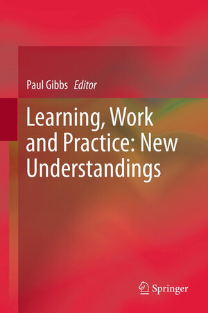 Buchcover Learning, Work and Practice: New Understandings | EAN 9789401783224 | ISBN 94-017-8322-5 | ISBN 978-94-017-8322-4
