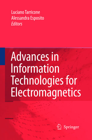 Buchcover Advances in Information Technologies for Electromagnetics  | EAN 9789401783460 | ISBN 94-017-8346-2 | ISBN 978-94-017-8346-0