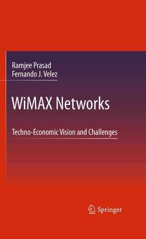 Buchcover WiMAX Networks | Ramjee Prasad | EAN 9789401784900 | ISBN 94-017-8490-6 | ISBN 978-94-017-8490-0