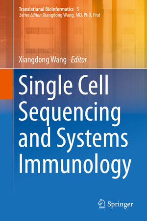 Buchcover Single Cell Sequencing and Systems Immunology | EAN 9789401797528 | ISBN 94-017-9752-8 | ISBN 978-94-017-9752-8