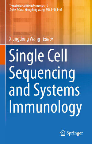 Buchcover Single Cell Sequencing and Systems Immunology  | EAN 9789401797535 | ISBN 94-017-9753-6 | ISBN 978-94-017-9753-5