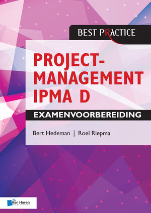 Buchcover Projectmanagement IPMA D Examenvoorbereiding | B. Hedeman | EAN 9789401807630 | ISBN 94-018-0763-9 | ISBN 978-94-018-0763-0