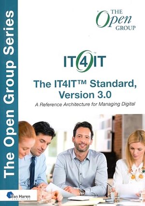 Buchcover The IT4IT™ Standard, Version 3.0: A Reference Architecture for Managing Digital (The IT4IT™ Series) | Open Group, The | EAN 9789401809405 | ISBN 94-018-0940-2 | ISBN 978-94-018-0940-5