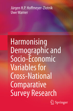 Buchcover Harmonising Demographic and Socio-Economic Variables for Cross-National Comparative Survey Research | Jürgen H.P. Hoffmeyer-Zlotnik | EAN 9789402400045 | ISBN 94-024-0004-4 | ISBN 978-94-024-0004-5