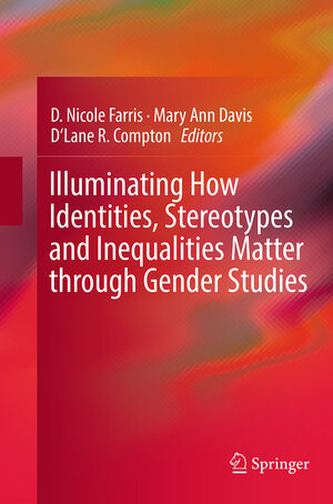 Buchcover Illuminating How Identities, Stereotypes and Inequalities Matter through Gender Studies  | EAN 9789402401578 | ISBN 94-024-0157-1 | ISBN 978-94-024-0157-8
