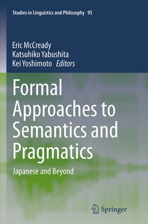 Buchcover Formal Approaches to Semantics and Pragmatics | EAN 9789402403343 | ISBN 94-024-0334-5 | ISBN 978-94-024-0334-3
