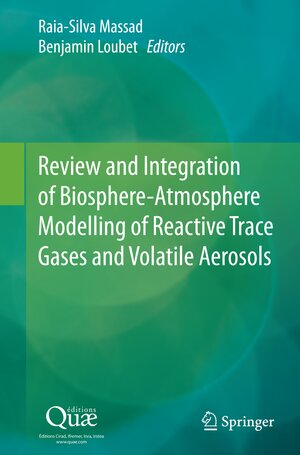 Buchcover Review and Integration of Biosphere-Atmosphere Modelling of Reactive Trace Gases and Volatile Aerosols | EAN 9789402404234 | ISBN 94-024-0423-6 | ISBN 978-94-024-0423-4