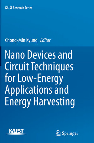 Buchcover Nano Devices and Circuit Techniques for Low-Energy Applications and Energy Harvesting | EAN 9789402404289 | ISBN 94-024-0428-7 | ISBN 978-94-024-0428-9
